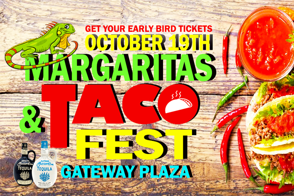 The Gateway Tacos & Margaritas Festival