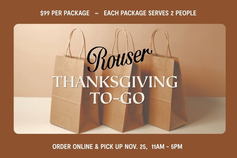 Rouser Thanksgiving To-Go Packages