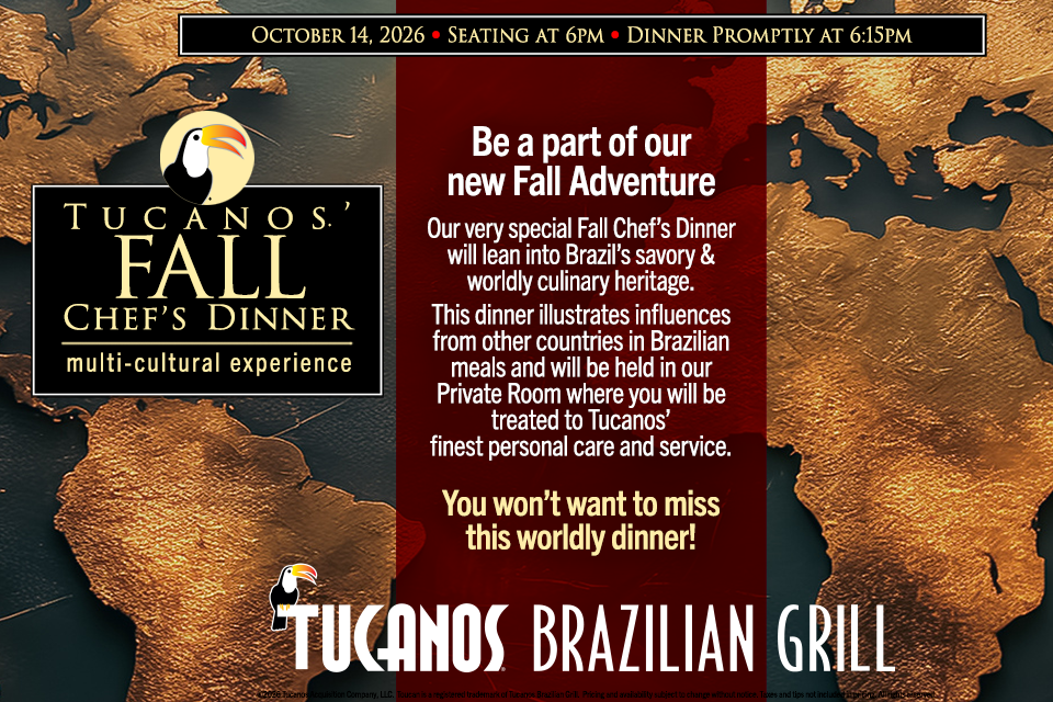 Fall Chef’s Dinner at Tucano’s