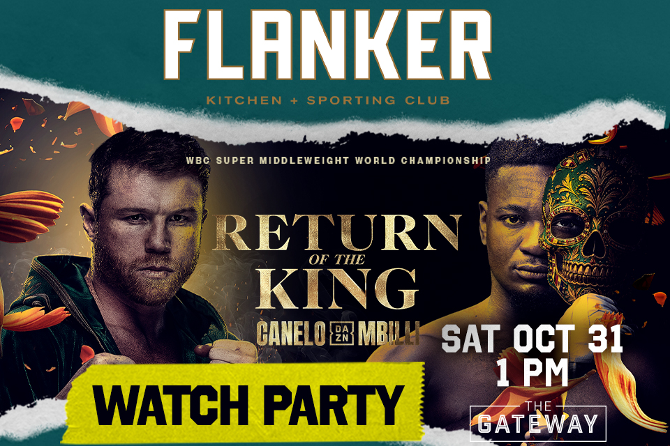 Fight Night: Canelo Alvarez vs Christian Mbilli Watch Party at Flanker